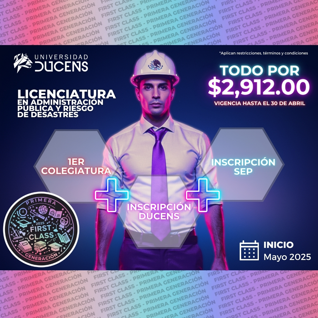 Licenciatura en Administración Pública y Riesgo de Desastres (Duración 3 años)