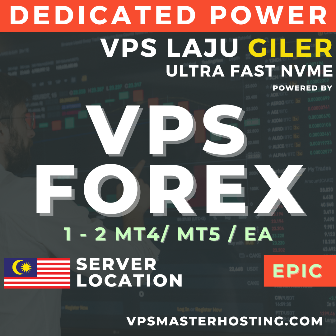 VPS Epic Plan with Dedicated Power | Forex VPS | Support 1 - 2 MT4 / MT5 / EA