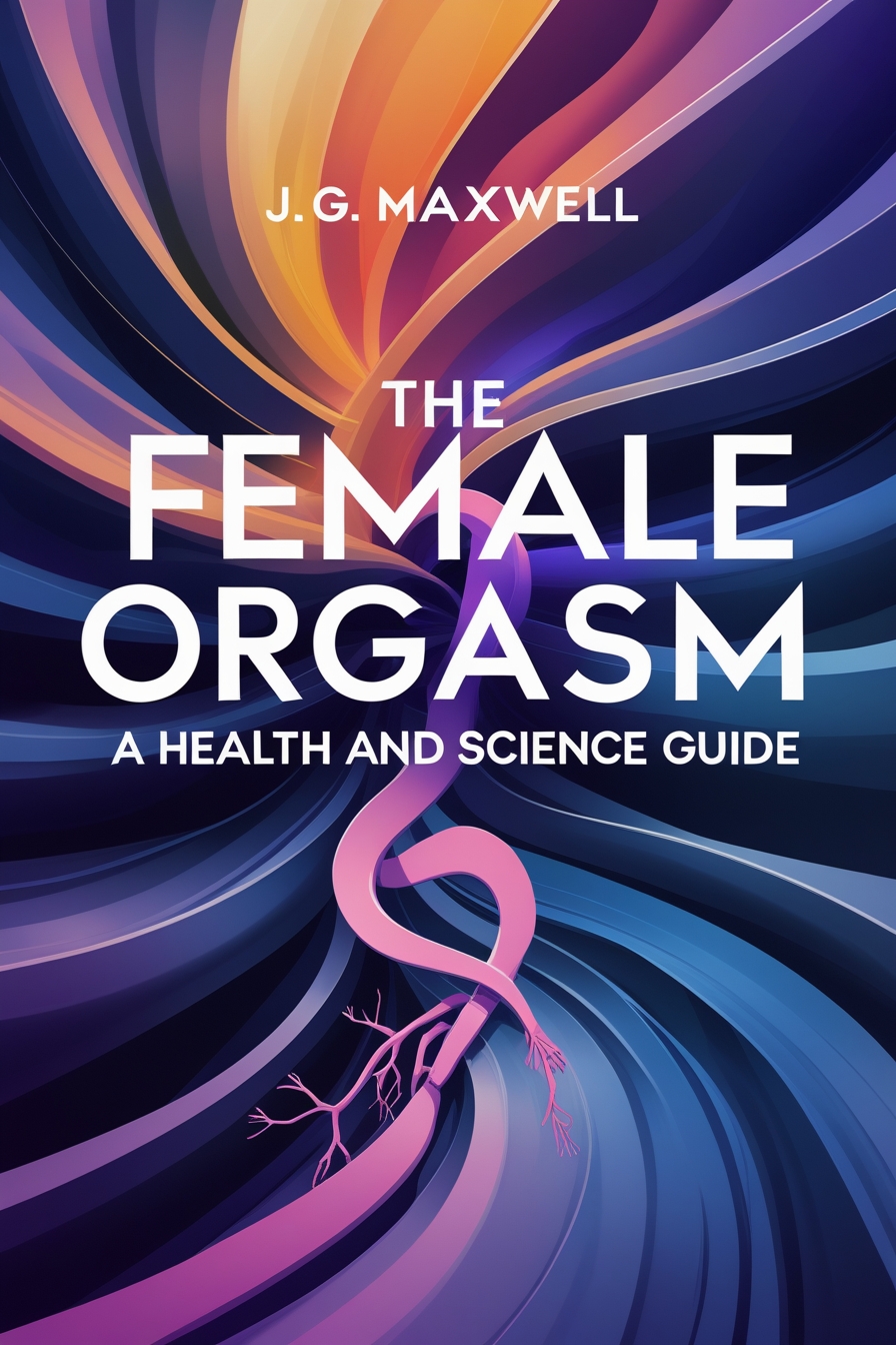 The Female Orgasm Decoded: A Health and Science Guide