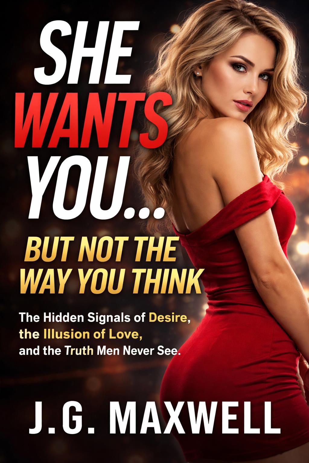 “She Wants You… But Not the Way You Think”