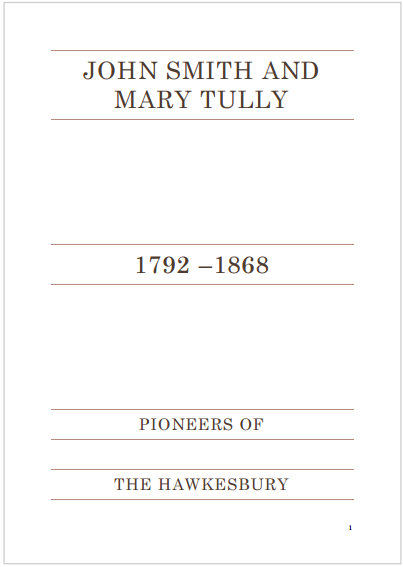 The Story of John Smith and Maria Tully - 1792 - 1868 - Pioneers of the Hawkesbury
