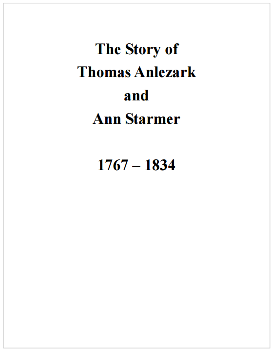 The Story of Thomas Anlezark & Ann Starmer - 1767 - 1834