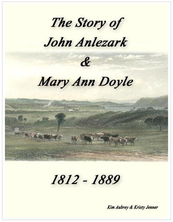 The Story of John Anlezark & Mary Ann Doyle - 1812 - 1889