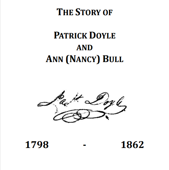 The Story of Patrick Doyle and Nancy Bull - 1798 - 1867
