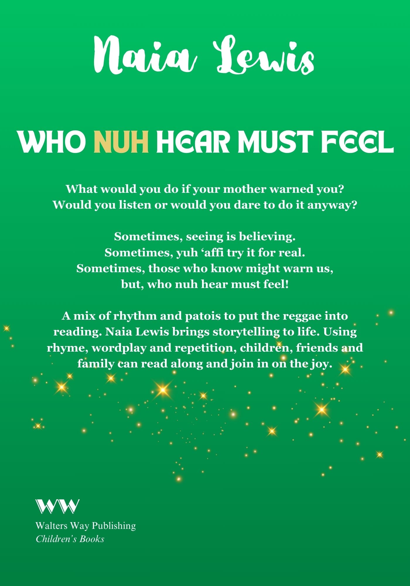 Who Nuh Hear Must Feel