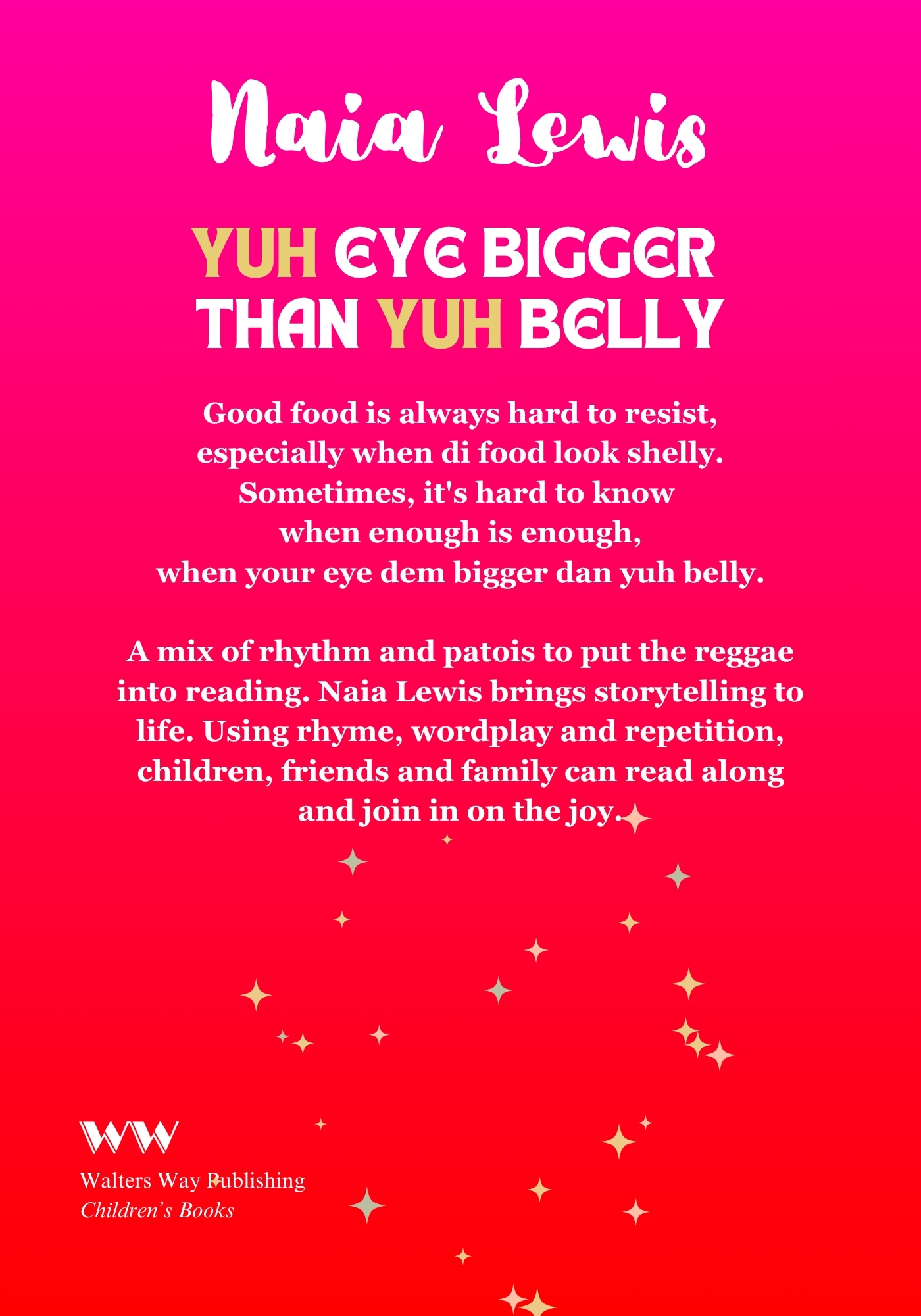 Yuh Eye Bigger Than Yuh Belly