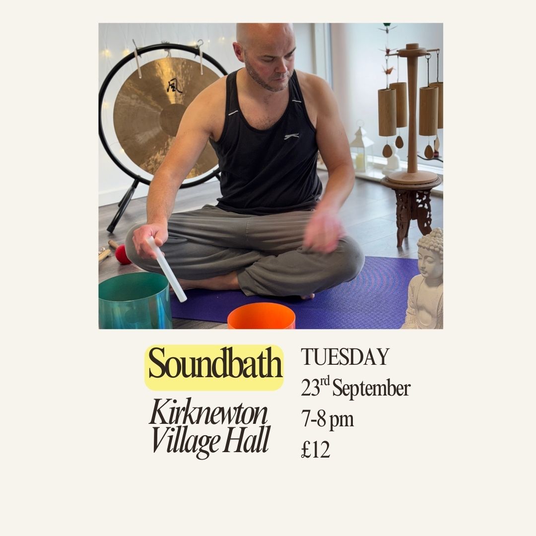 Soundbath with Adam, Kirknewton 23rd September