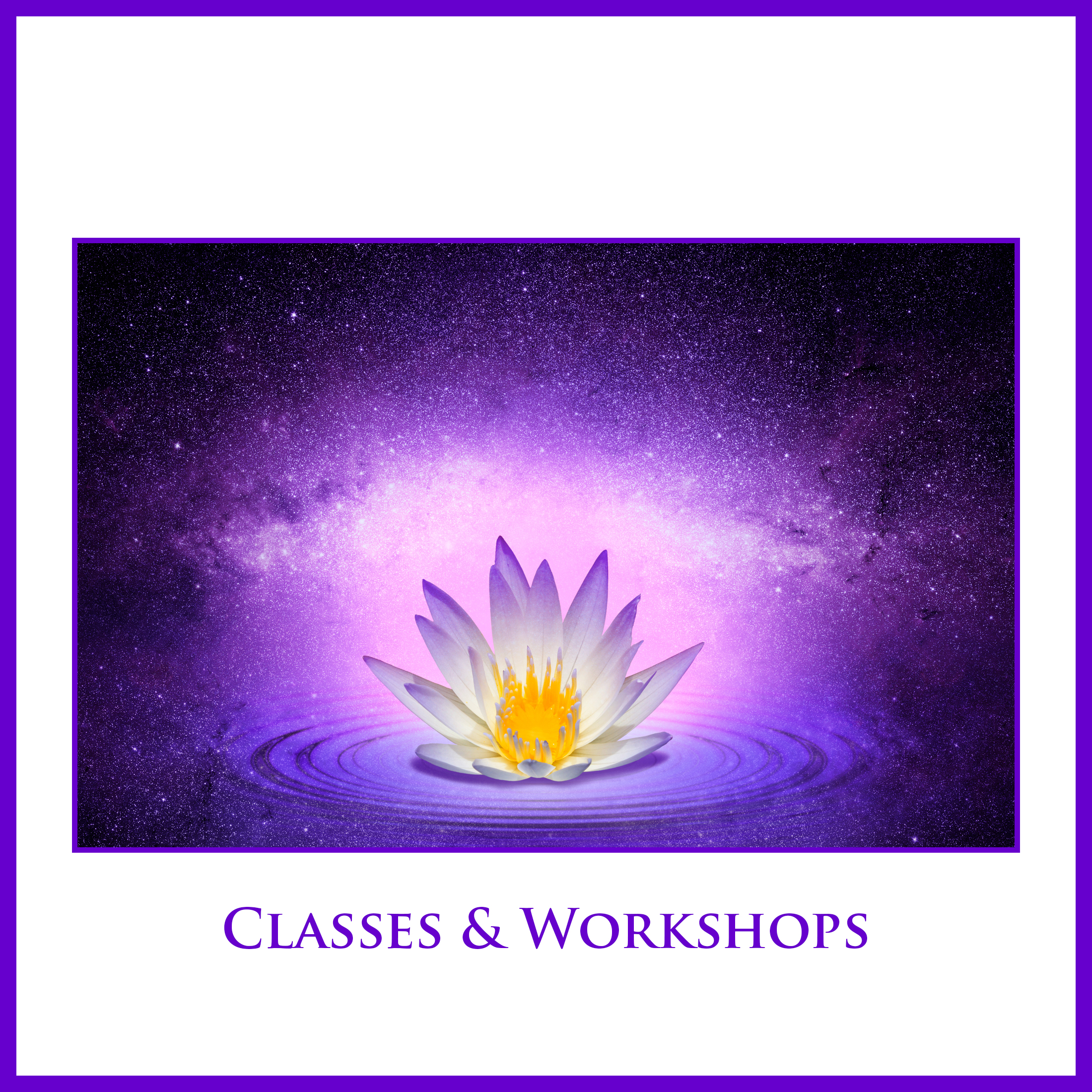 Classes & Workshops