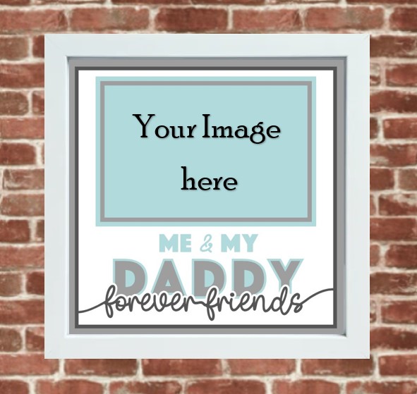 Daddy Forever Friends Photo Frame