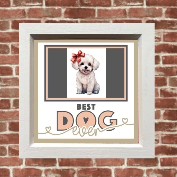Best Dog Ever Frame