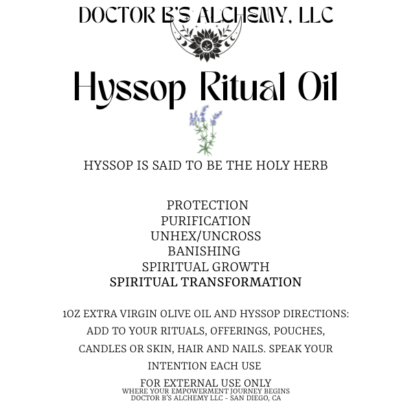 Hyssop Ritual Oil- The Holy Herb for Protection, Purification, Spiritual Transformation, Unhex/Uncross. Spiritual Growth