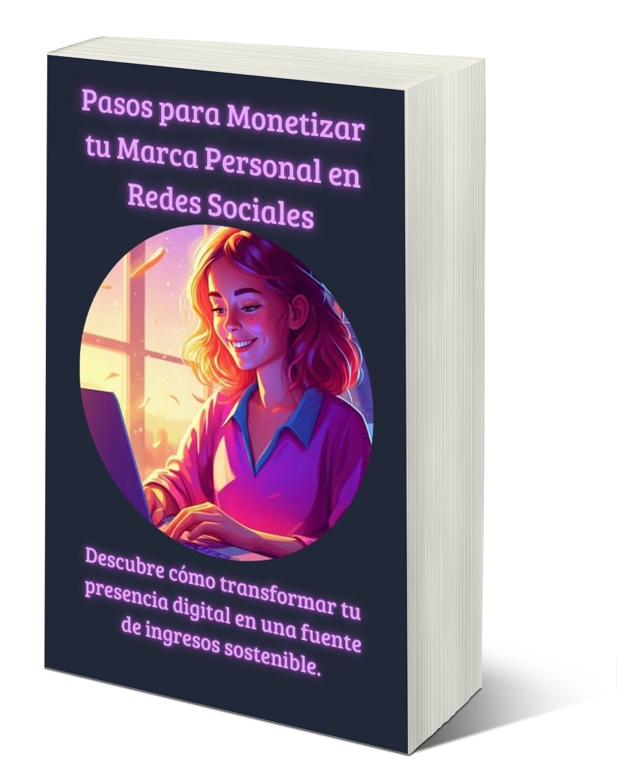 Pasos para Monetizar tu Marca Personal en Redes Sociales