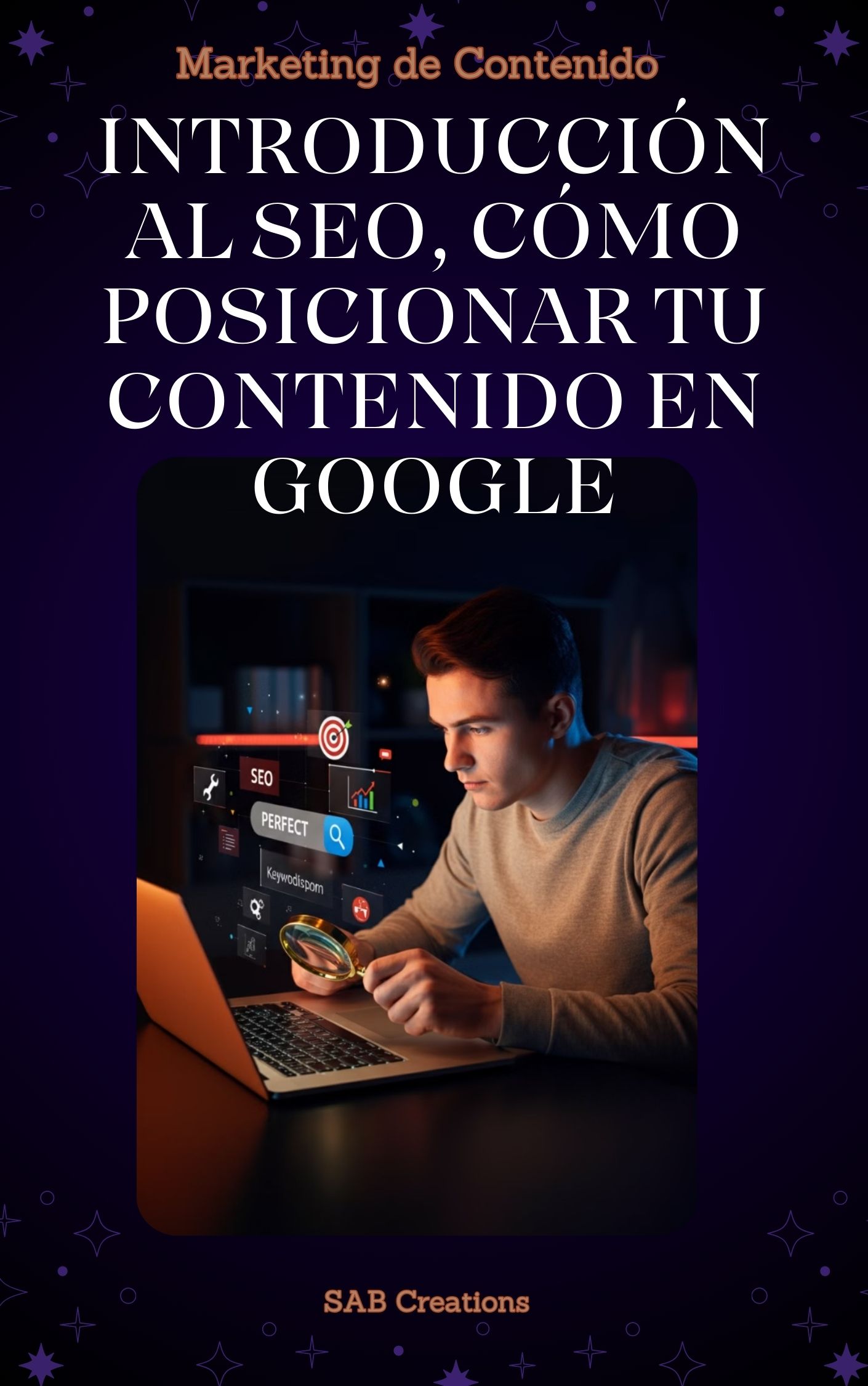 Introducción al SEO: Cómo posicionar tu contenido en Google