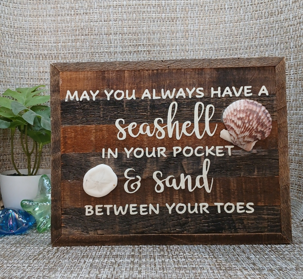 May You Always Have a Seashell In Your Pocket Sign