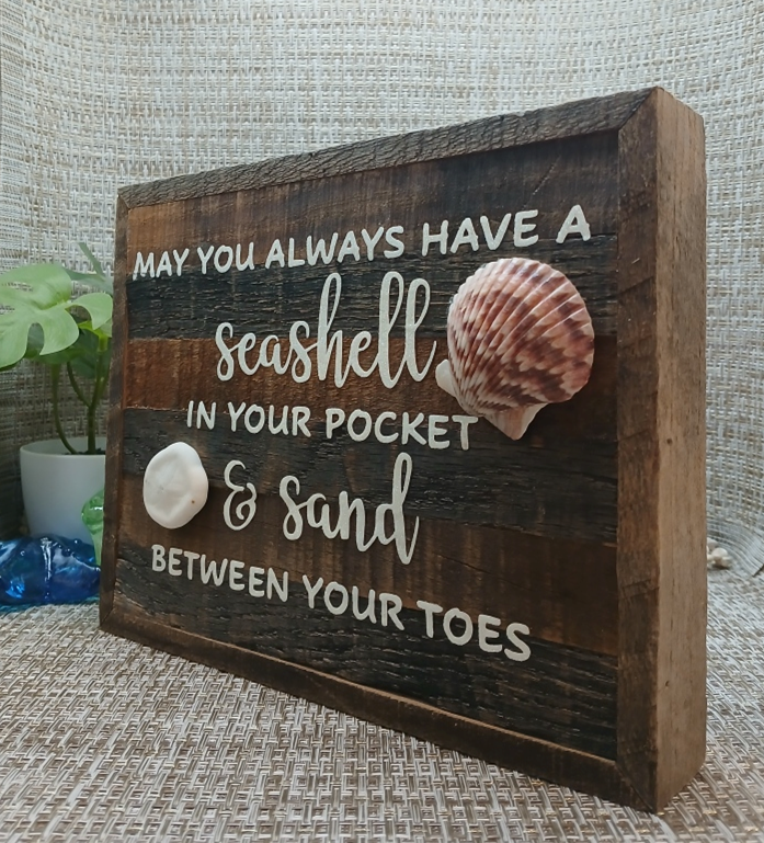 May You Always Have a Seashell In Your Pocket Sign