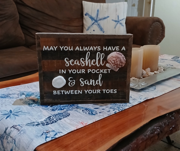 May You Always Have a Seashell In Your Pocket Sign