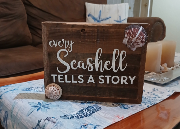 Every Seashell Tells a Story Sign