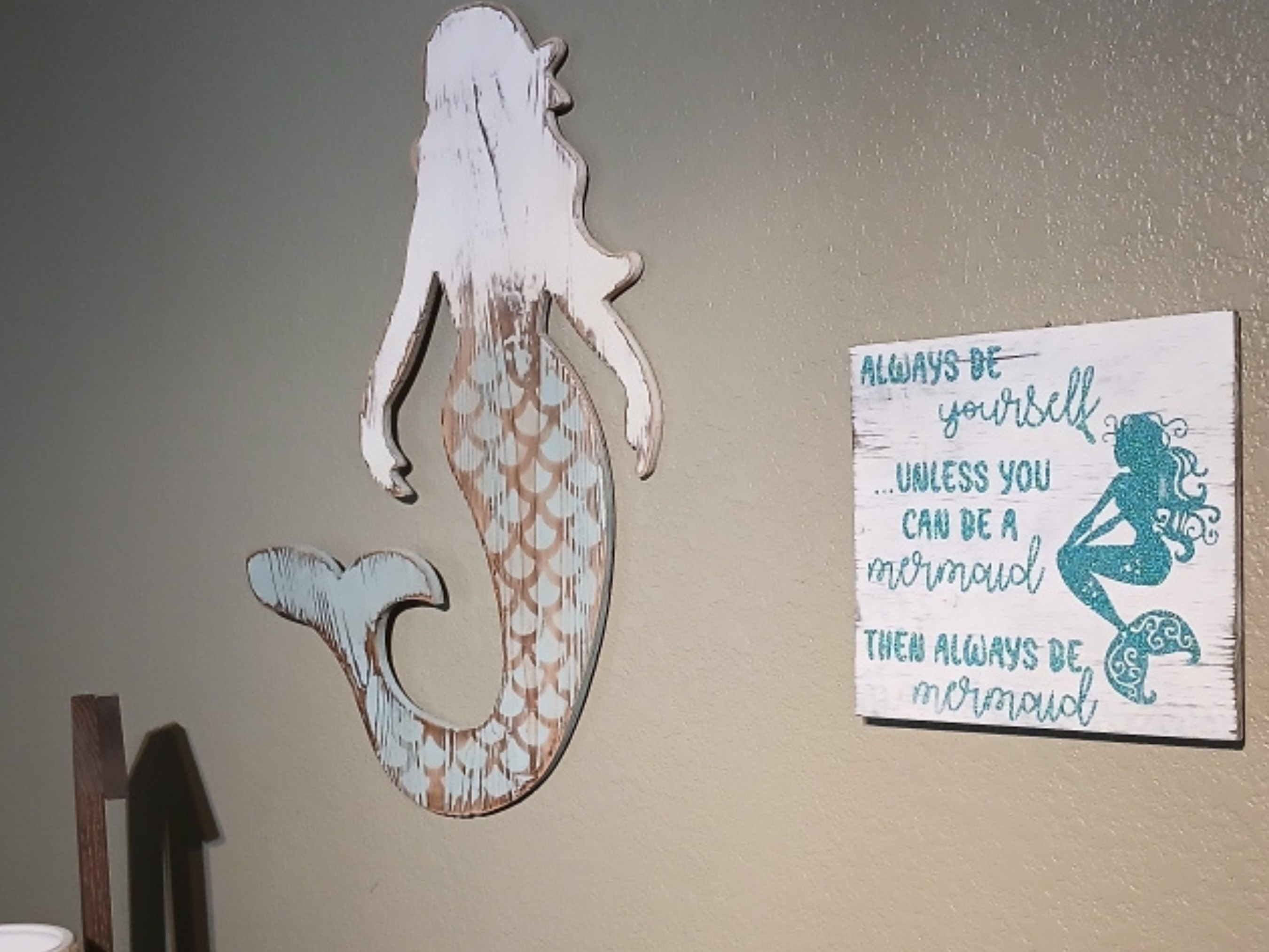 Always Be Your Self Unless You Can Be A Mermaid Sign
