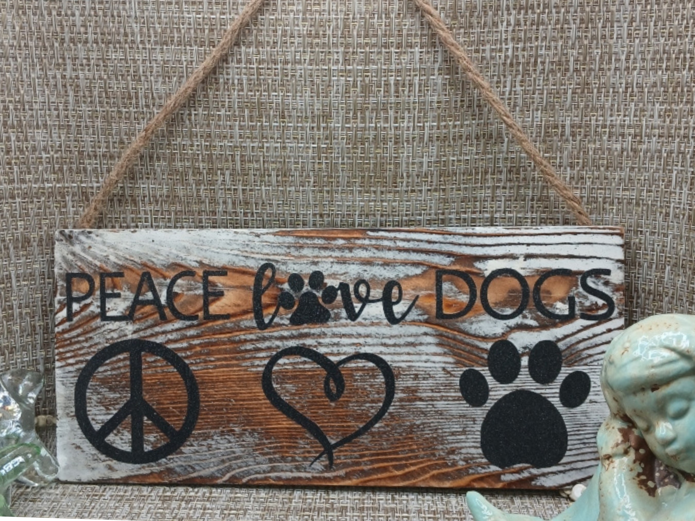 Peace Love Dogs Sign 