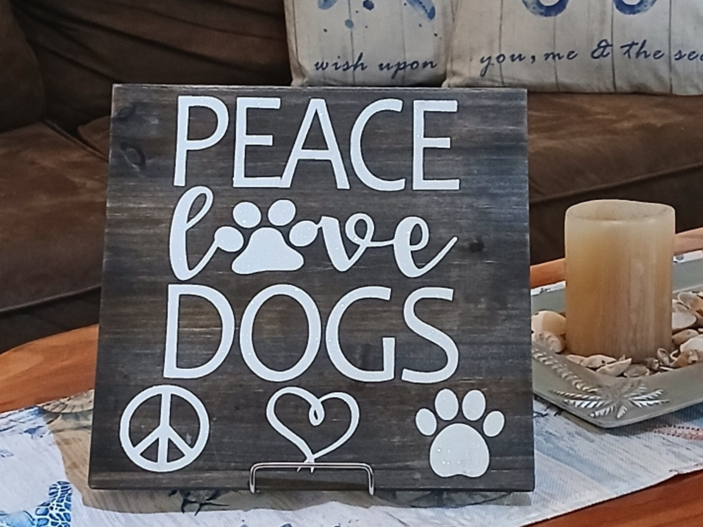 Peace Love Dogs Sign