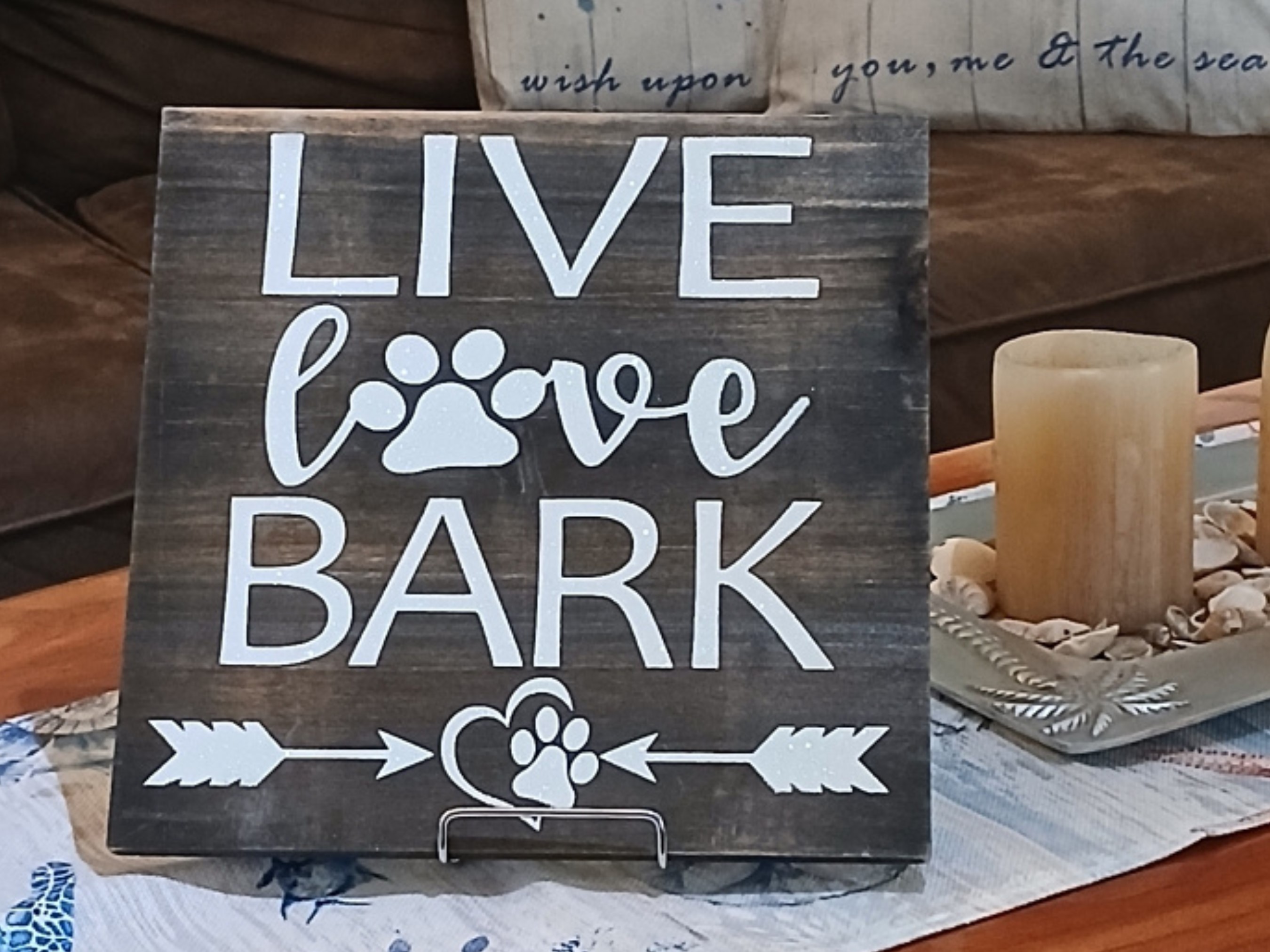 Live Love Bark Sign