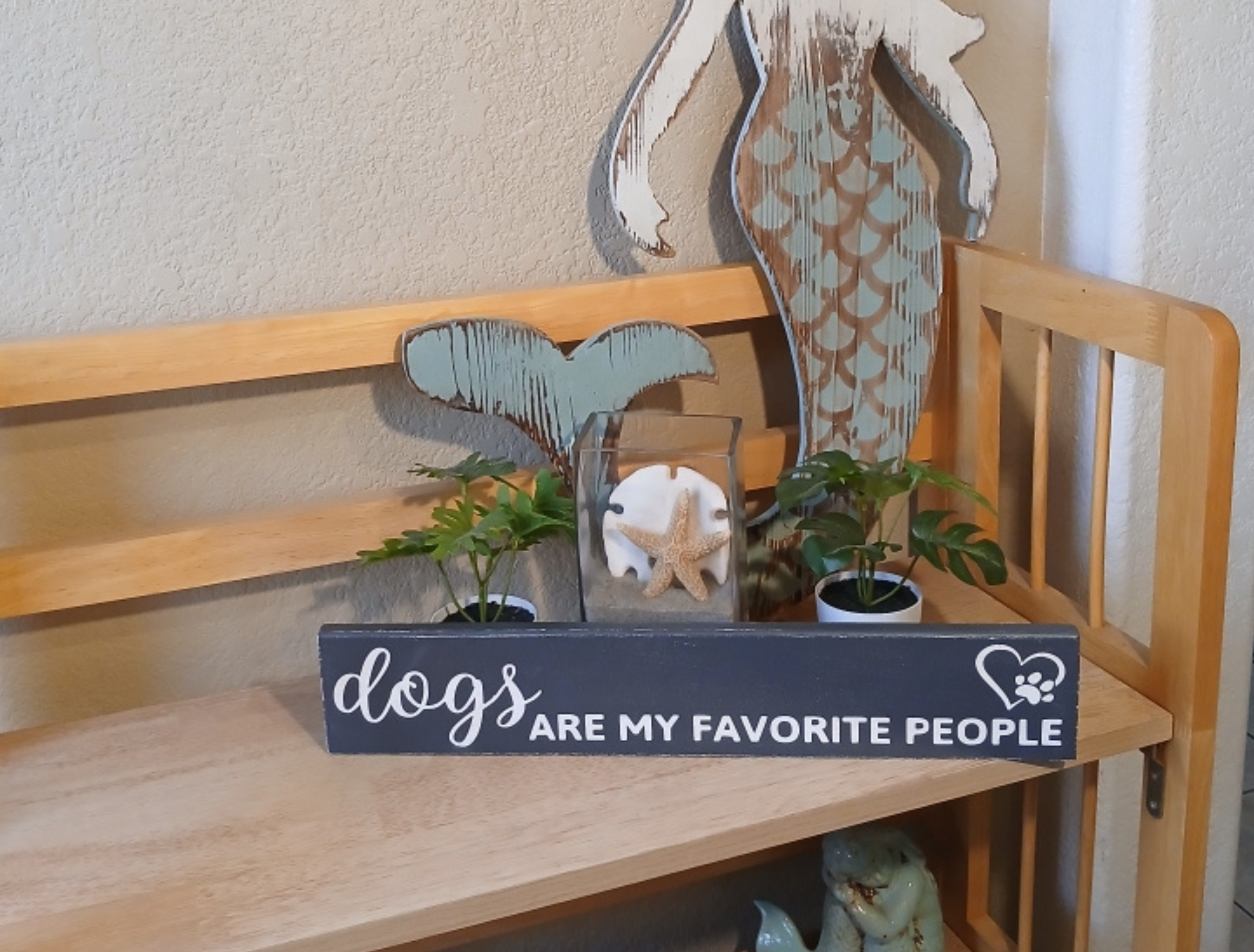 Dogs Are My Favorite People Wood Sign
