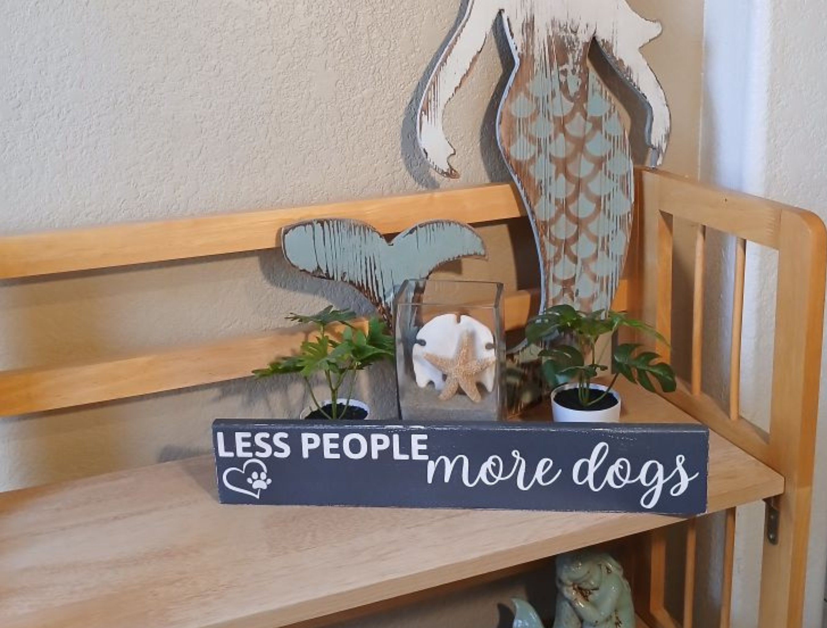 Less People More Dogs Wood Sign