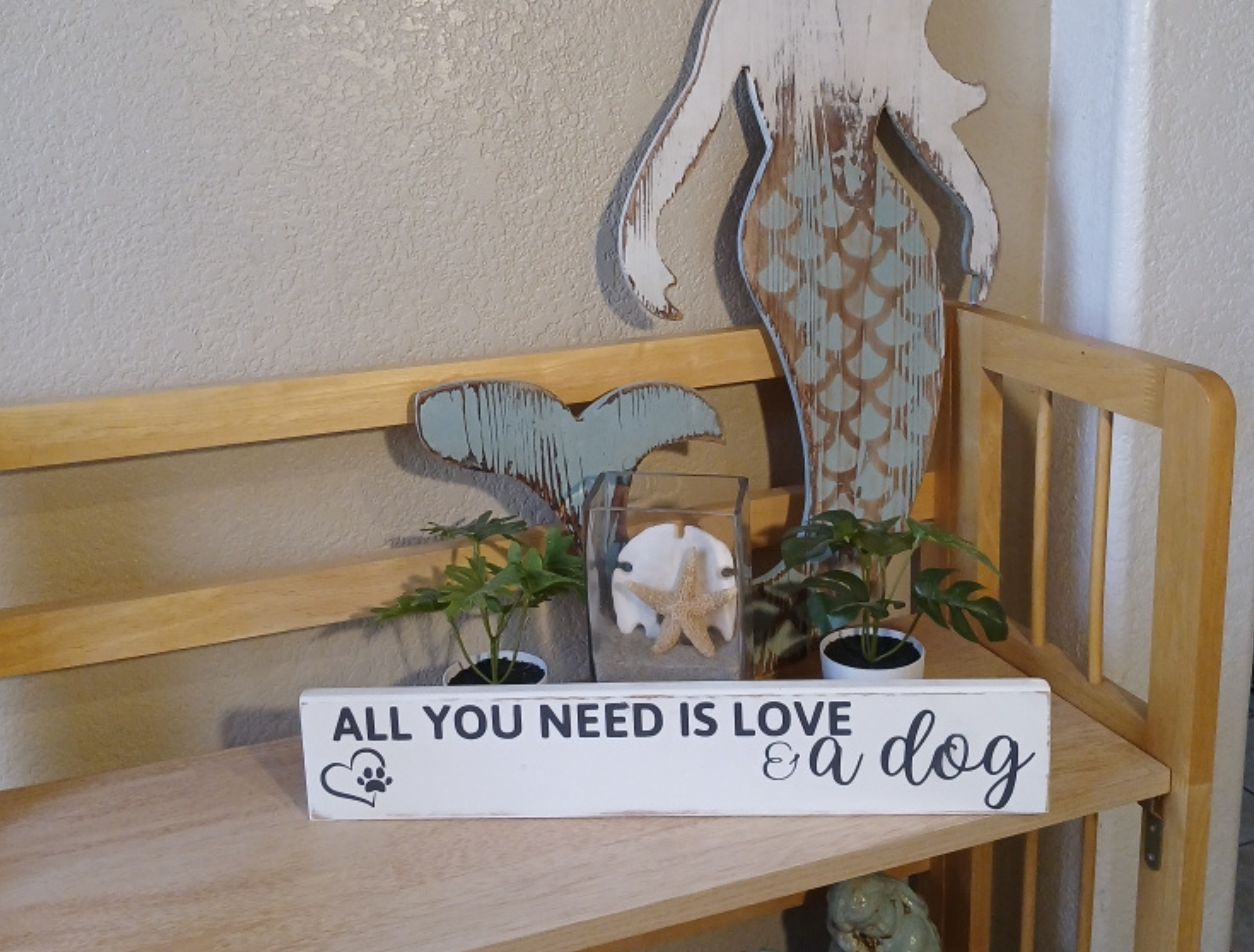 All You Need is Love And a Dog Wood Sign