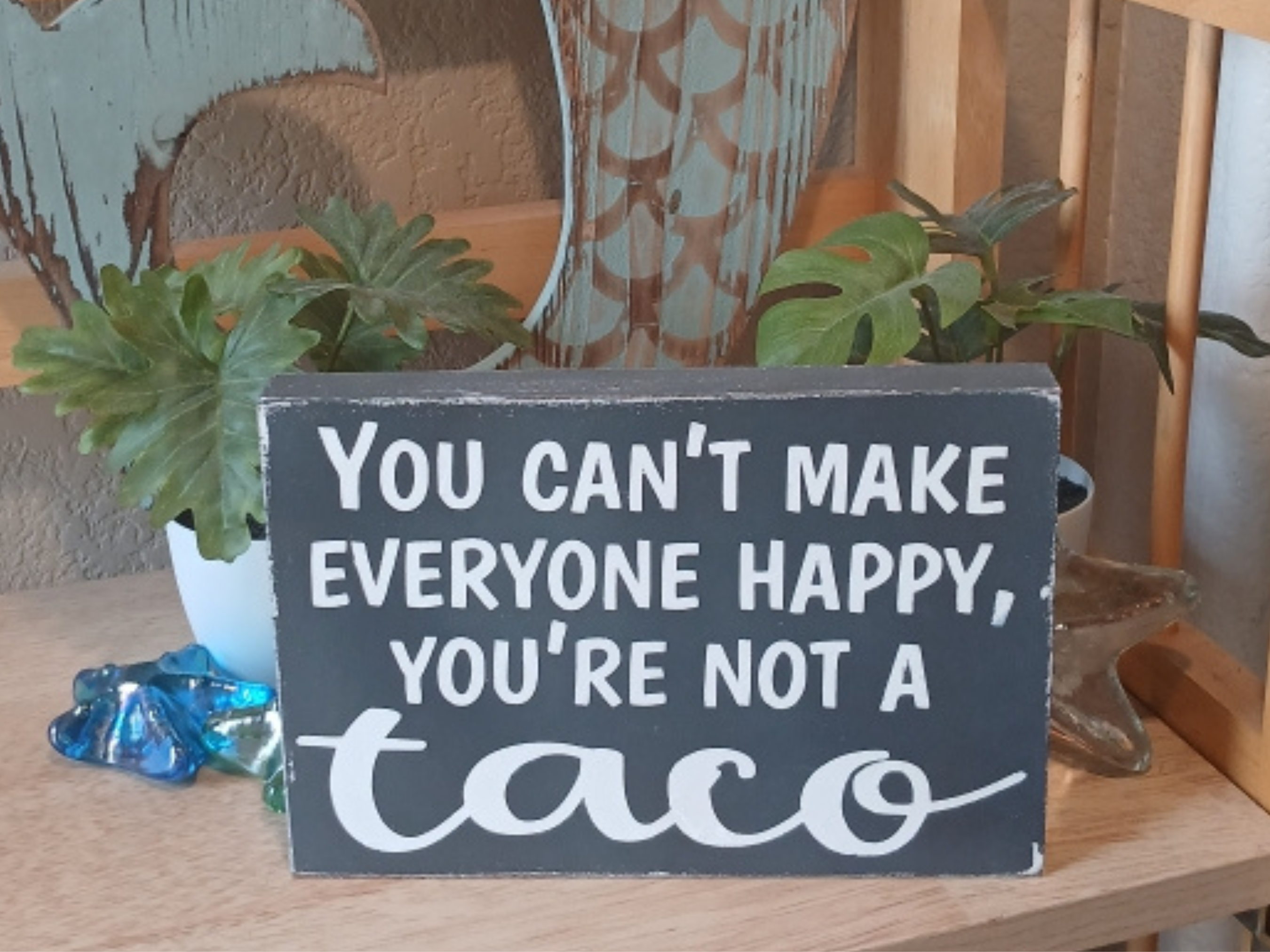 Taco Quote Wood Sign