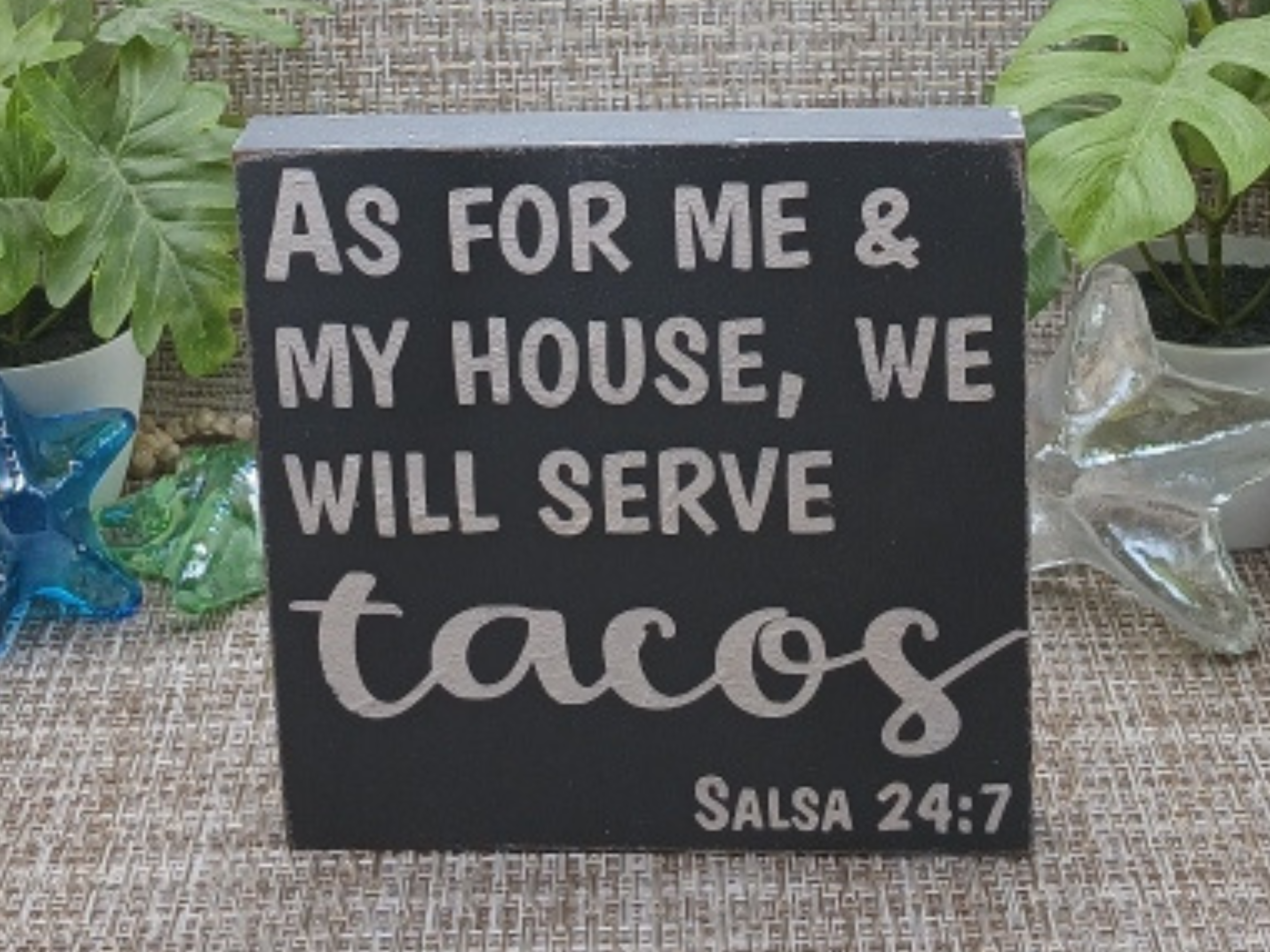 Funny Taco Quote Wood Sign