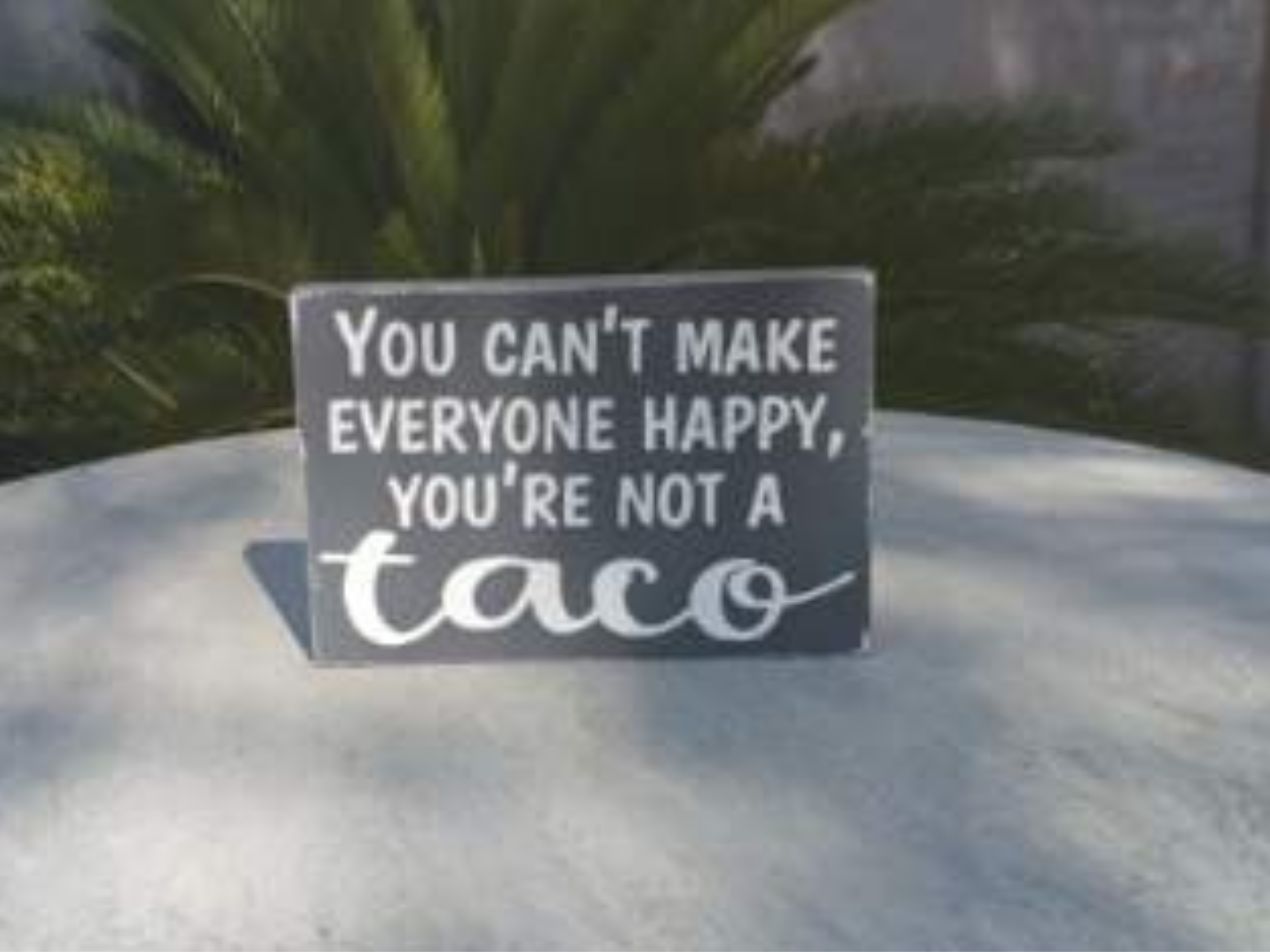 Taco Quote Wood Sign
