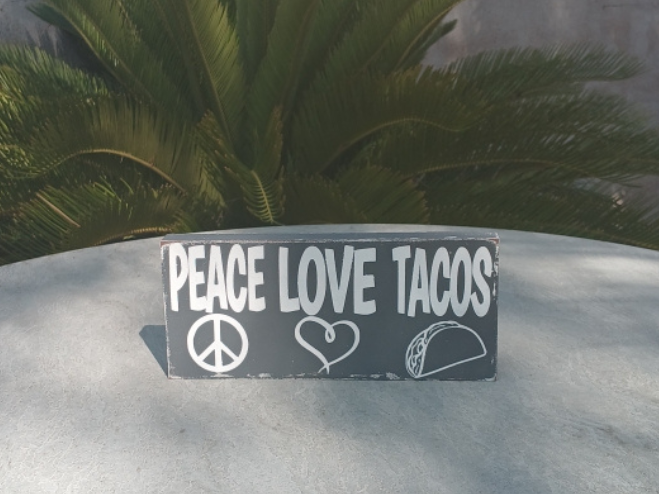 Peace Love Tacos Wooden Sign