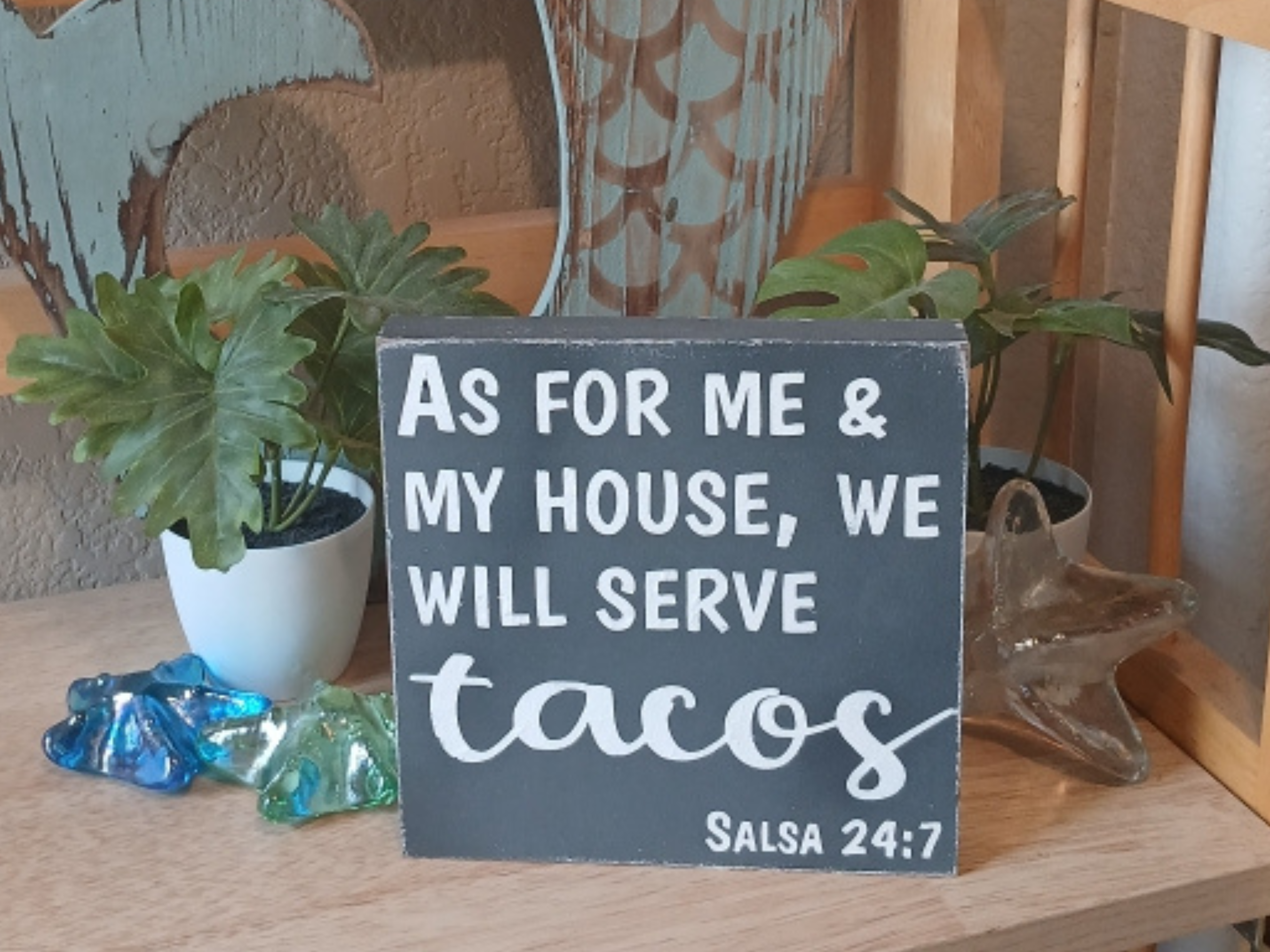 Funny Taco Quote Wood Sign