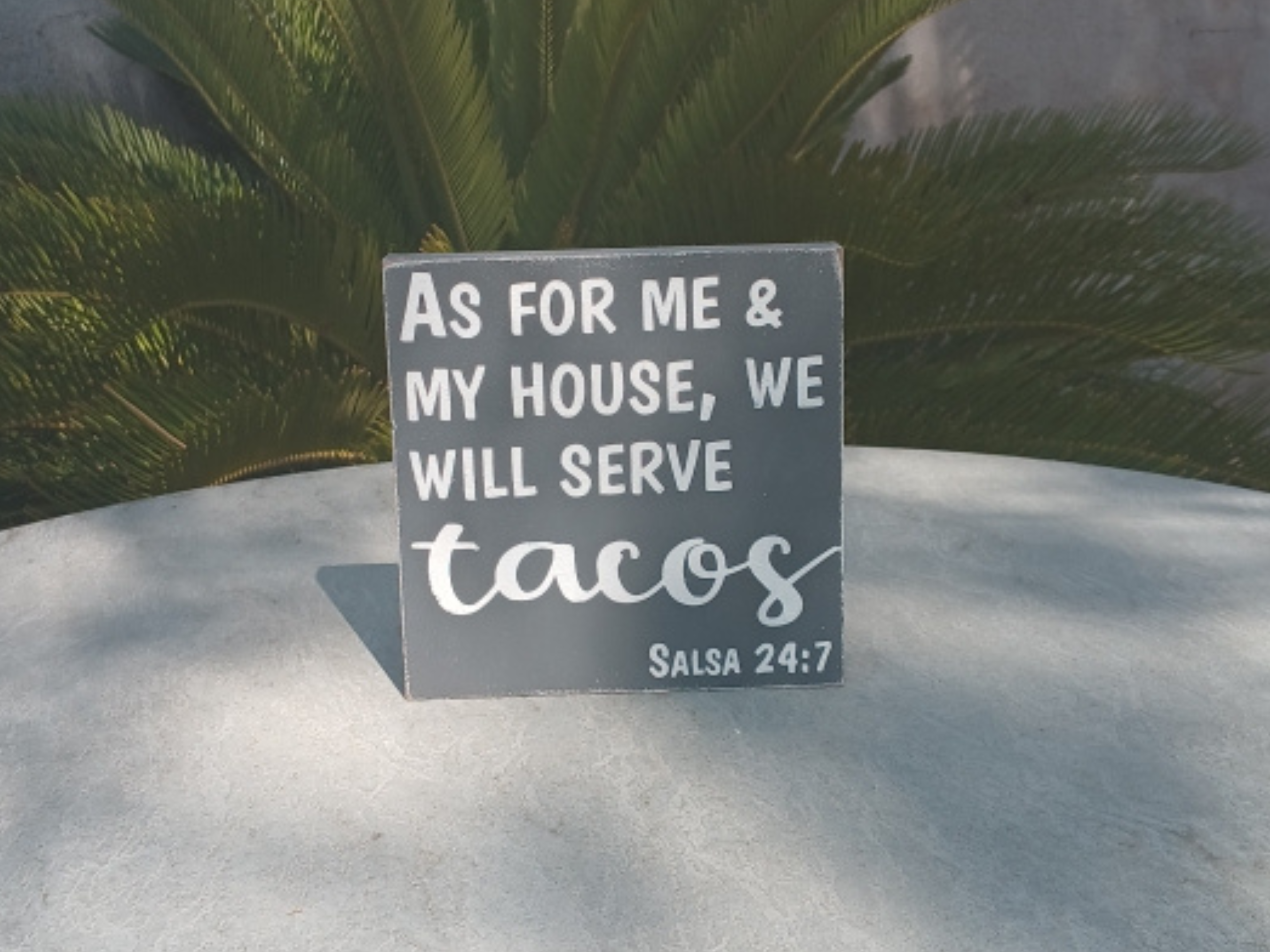 Funny Taco Quote Wood Sign