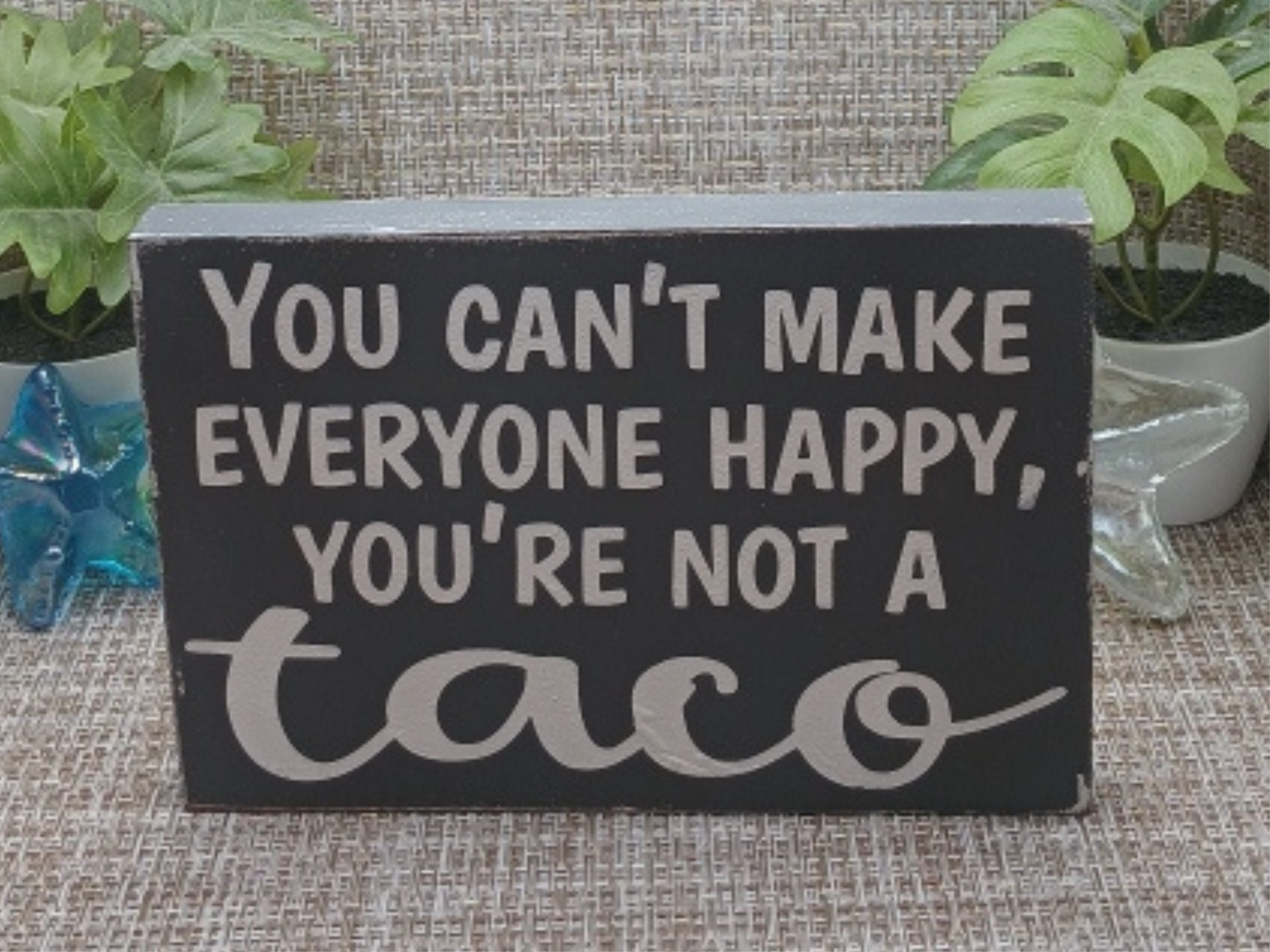 Taco Quote Wood Sign