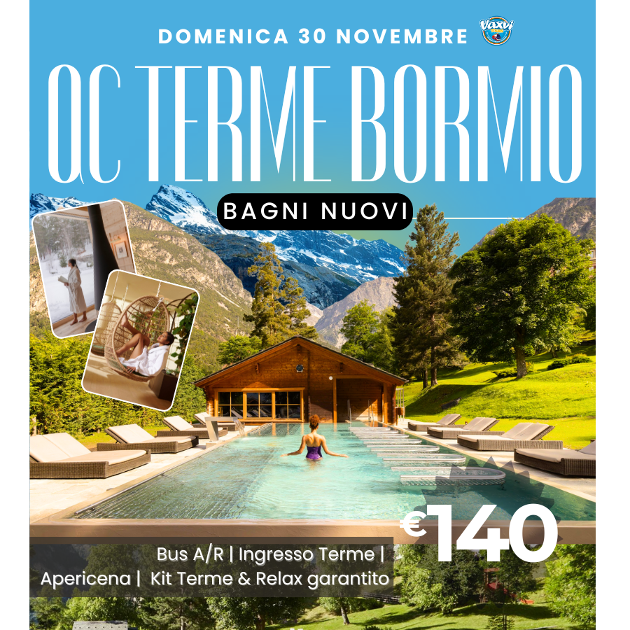 30/11/25 - Relax tra le montagne: QC Terme Bagni Nuovi ti aspetta!