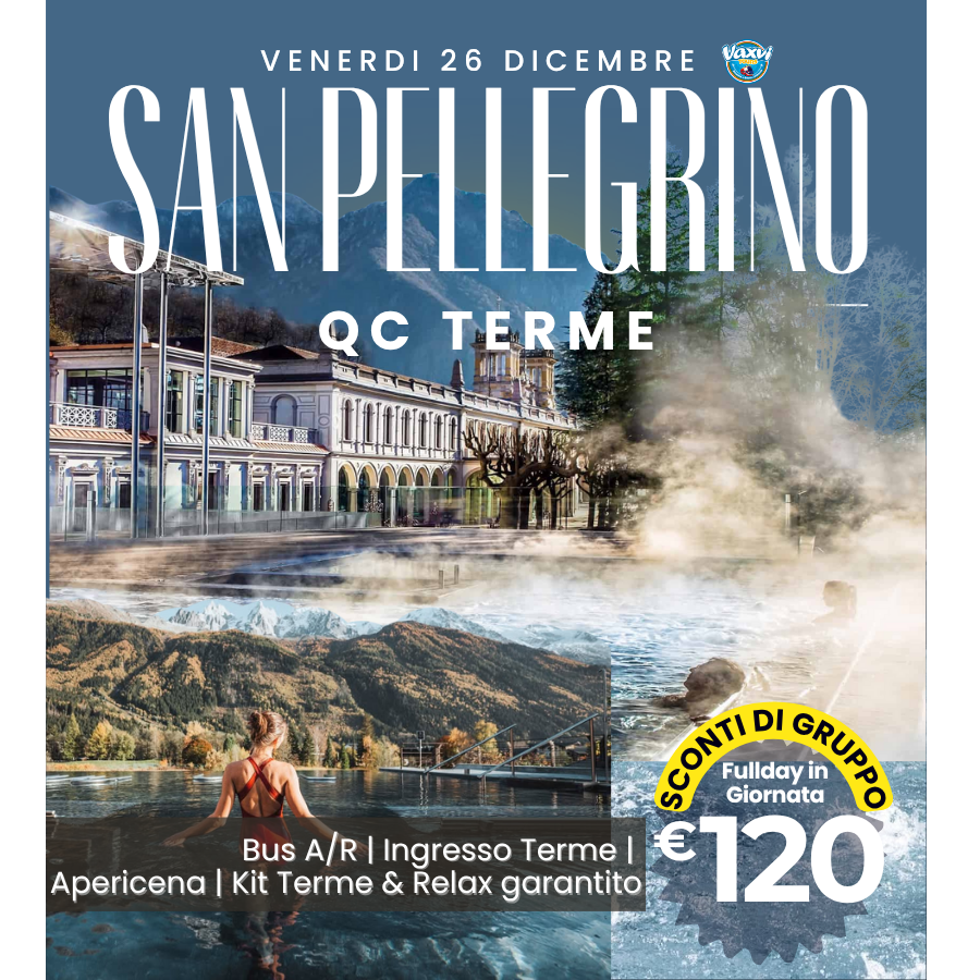 26/12/25 - QC Terme San Pellegrino: benessere in un solo giorno!