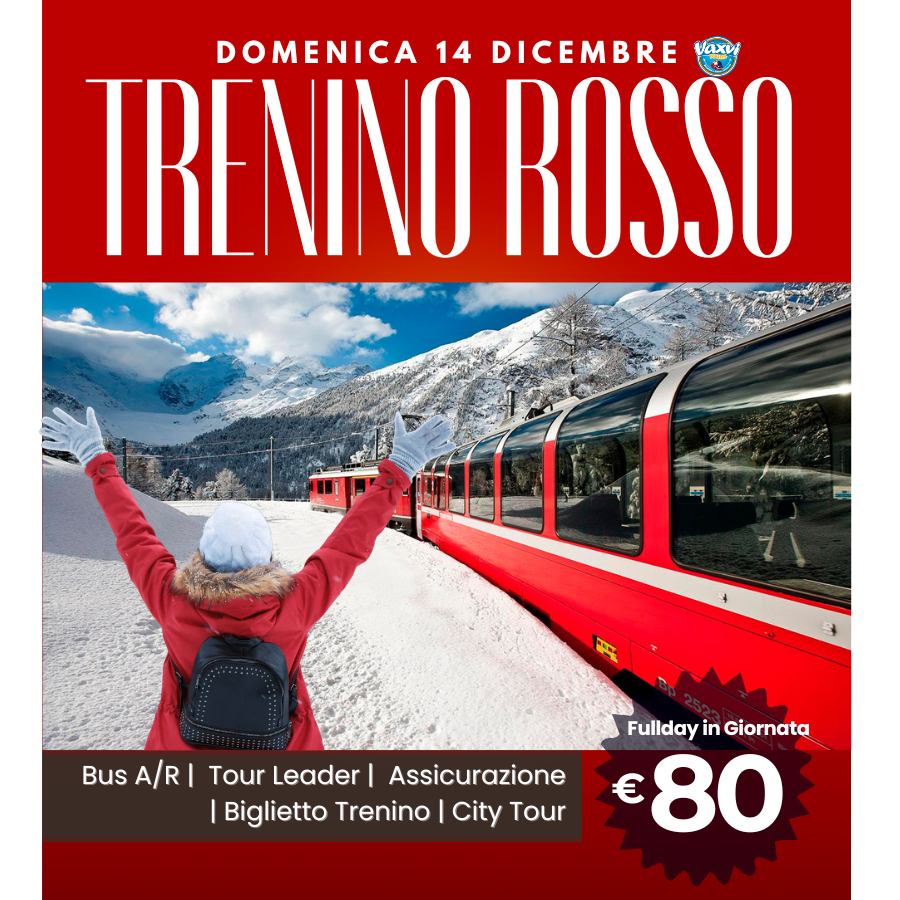 14/12/25 - TRENINO ROSSO + SANKT MORITZ