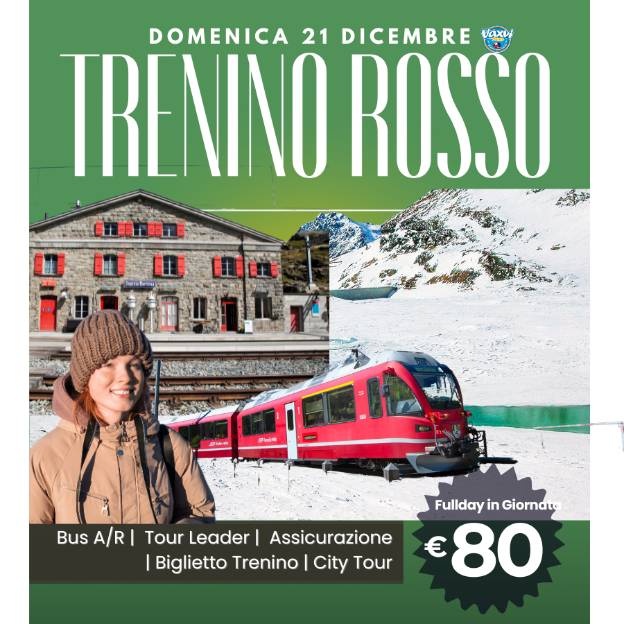 21/12/25 - TRENINO ROSSO + SANKT MORITZ