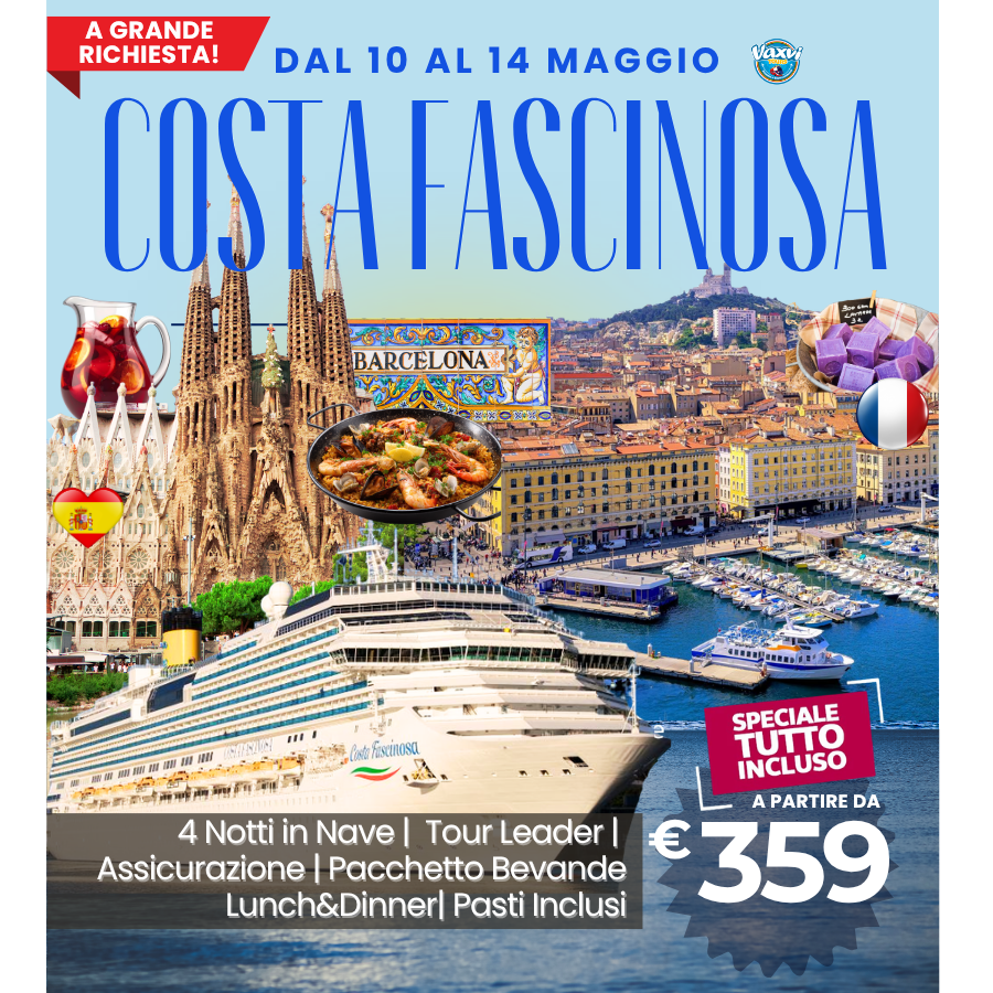 10 AL 14/05/26 - 5 GIORNI SU COSTA FASCINOSA!