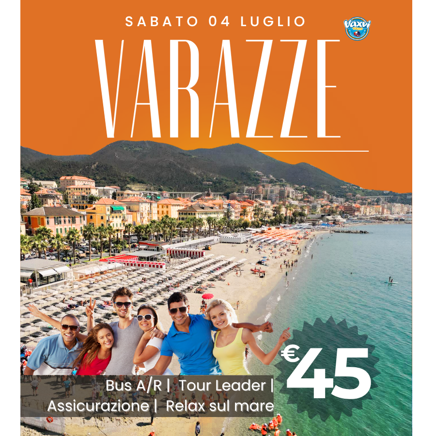 04/07/26 - UNA GIORNATA DI MARE: VARAZZE TI ASPETTA!