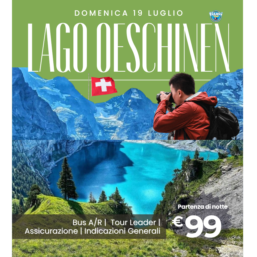 19/07/26 - LAGO DI OESCHINEN: IL GIOIELLO TURCHESE DELLE ALPI!