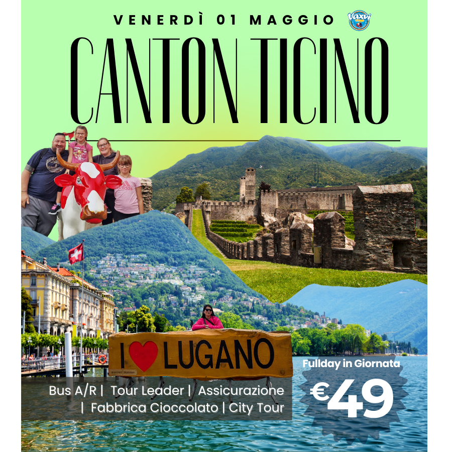 01/05/26  - LUGANO + BELLINZONA + FABBRICA CIOCCOLATO!