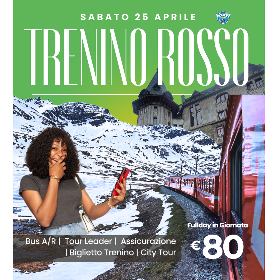 25/04/26 - TRENINO ROSSO + SANKT MORITZ