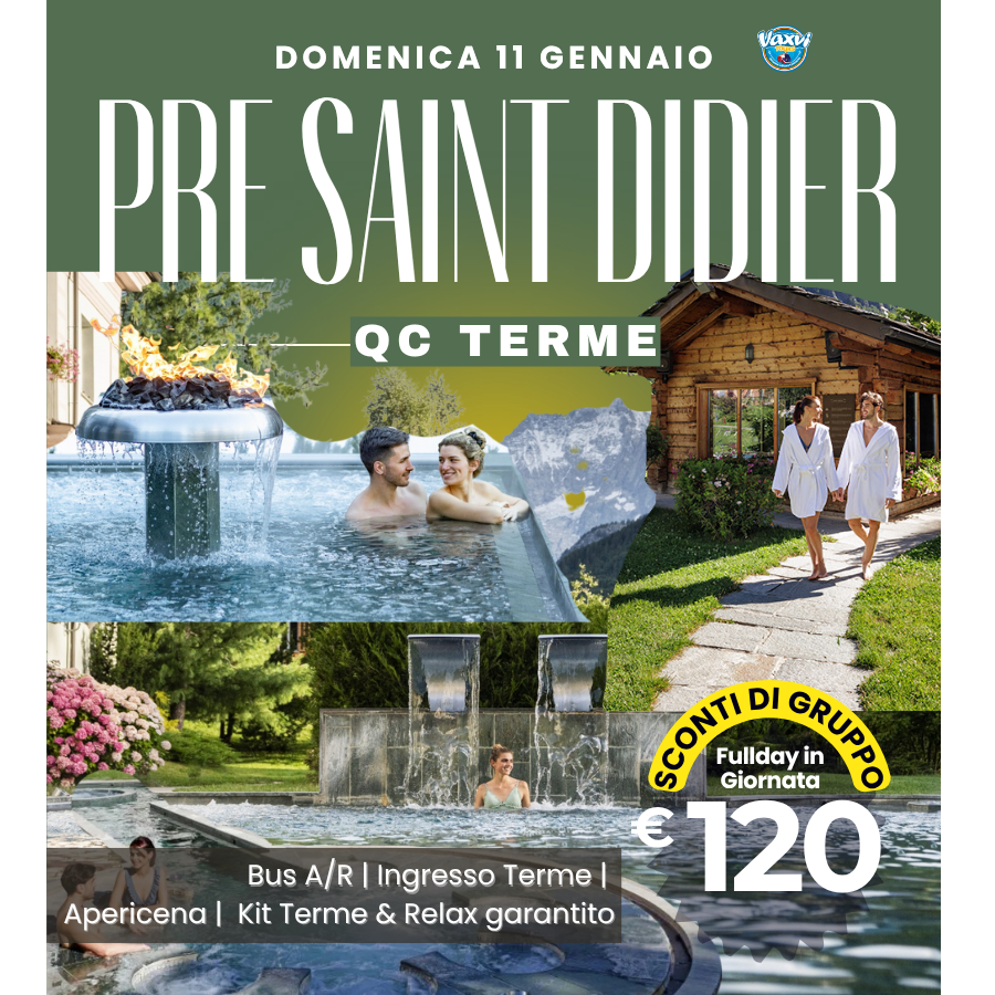 11/01/26 - QC Terme Saint Didier : Un giorno di relax ai piedi del Monte Bianco!