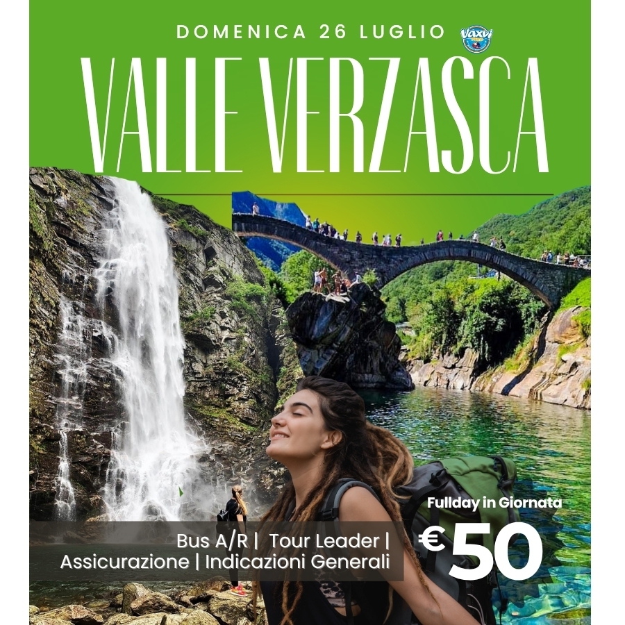 26/07/26 - INCANTO DELLA SVIZZERA TRA SONOGNO E VALLE VERZASCA!