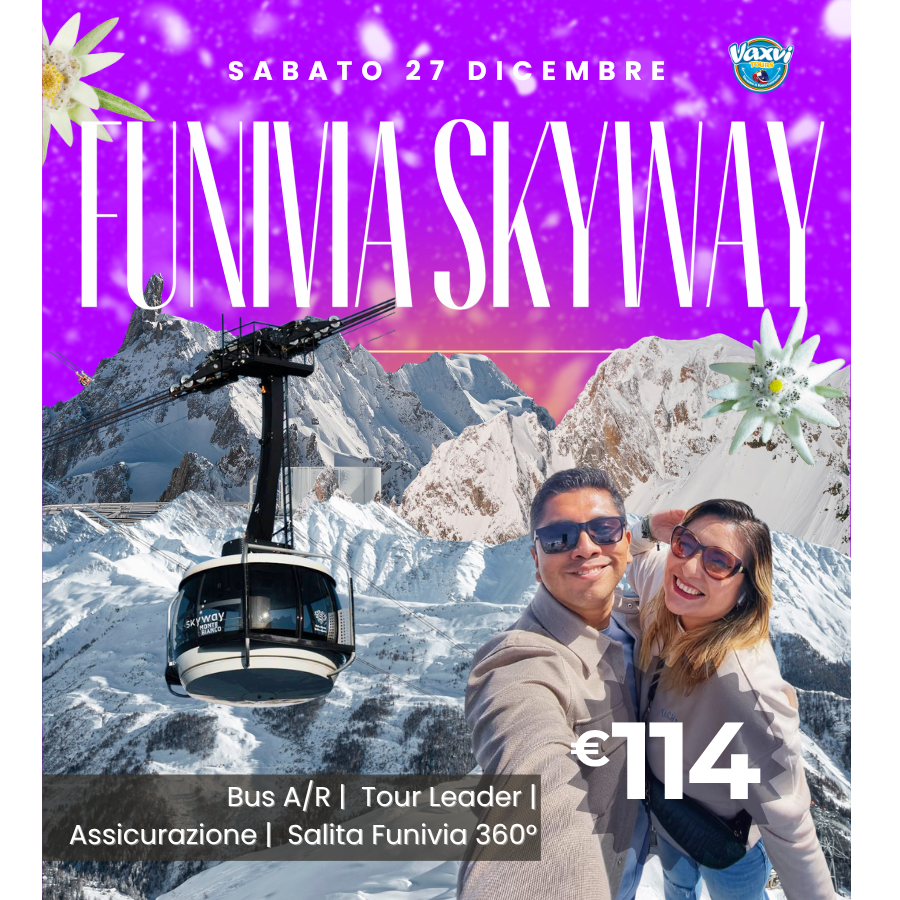 27/12/25 - SKYWAY E COURMAYEUR: emozioni invernali in un solo giorno!