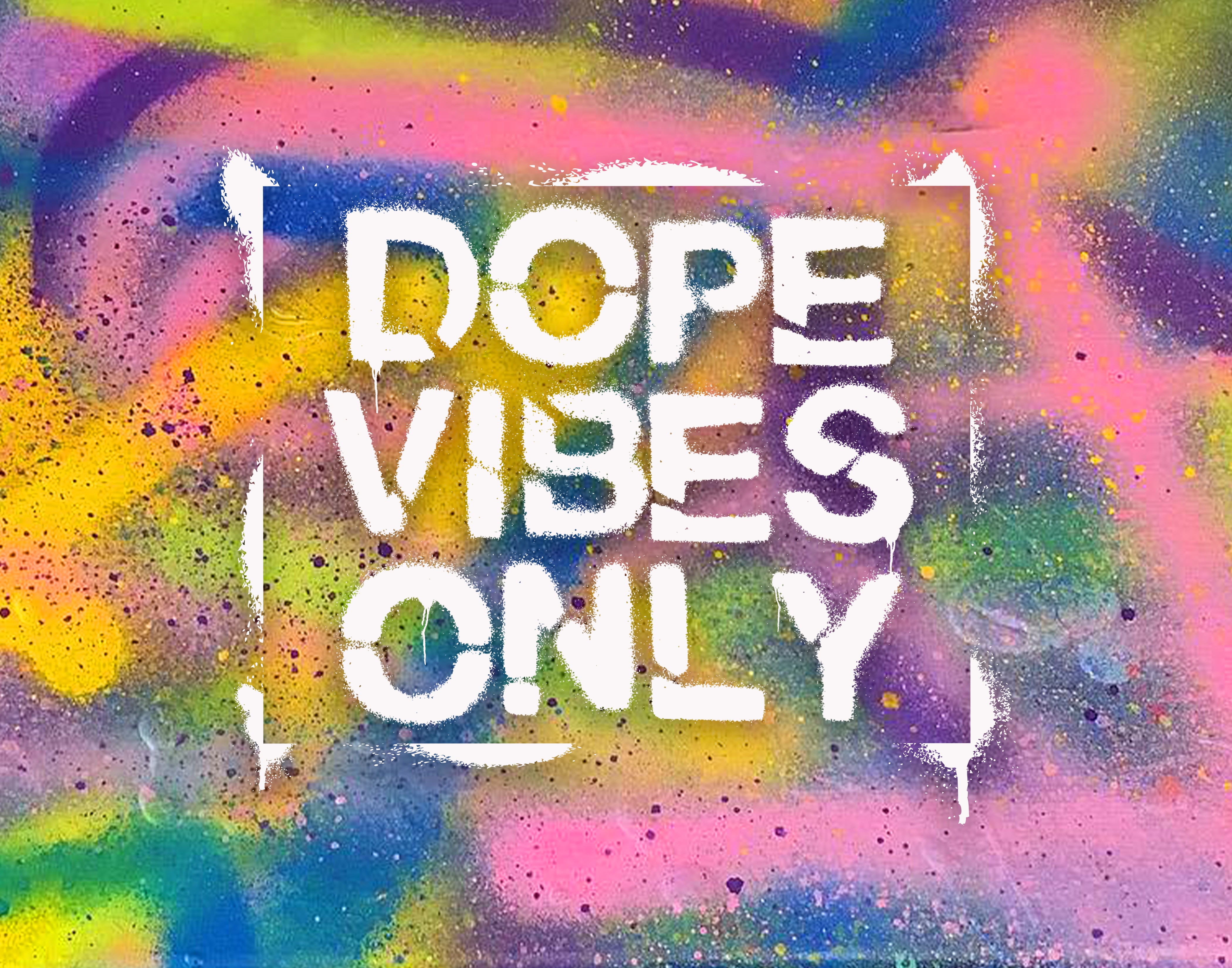 "Dope Vibes Only" Digital Download Art Print