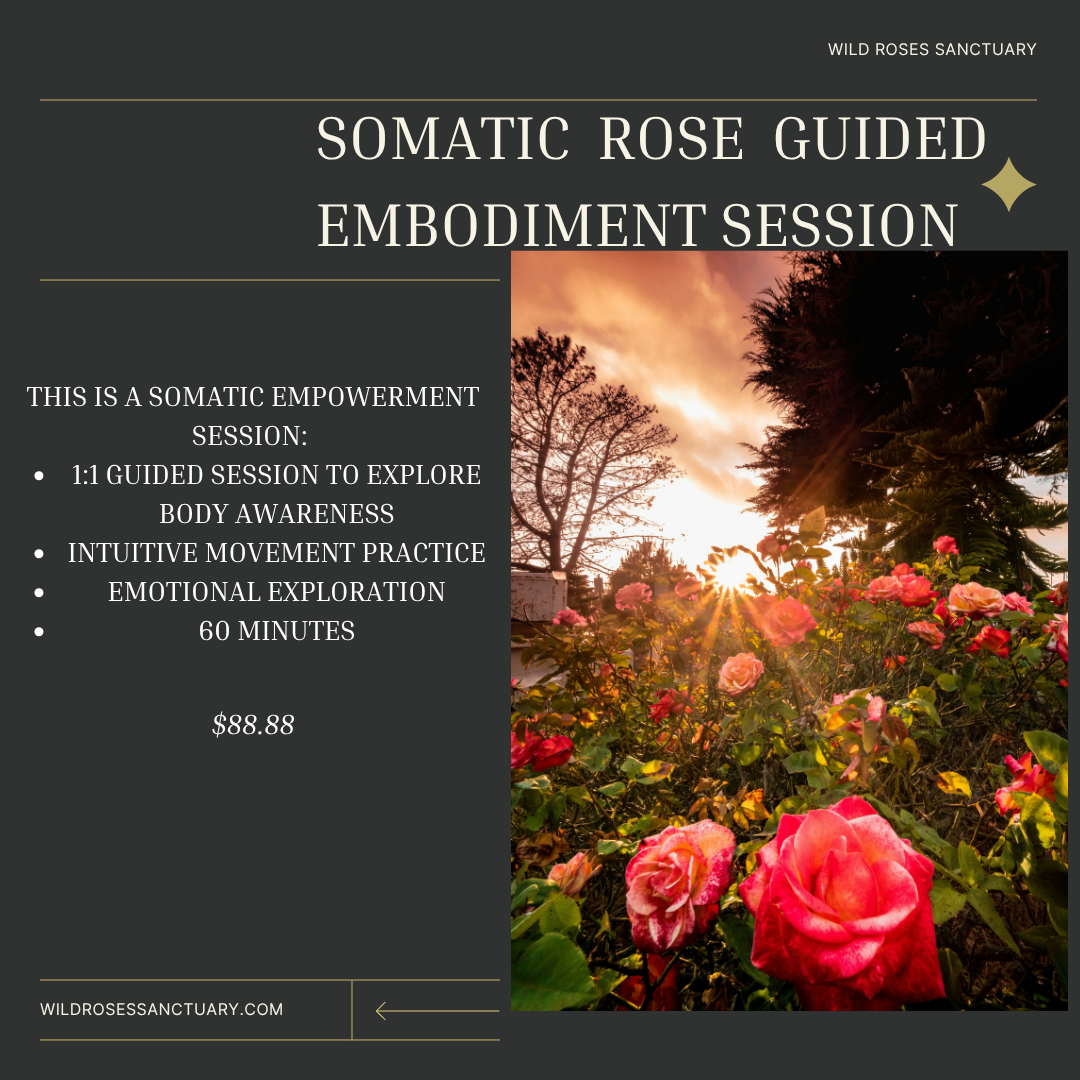 Somatic Rose Embodiment Session