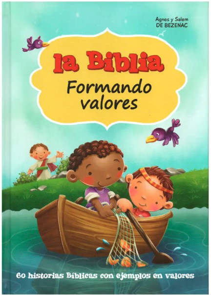 La Biblia Formando Valores
